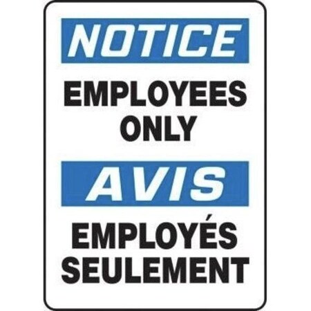 Accuform EMPLOYEES ONLYEMPLOYES SEULEMENT, Aluminum, 20 in x 14 in, Hole Mounting FBMADM403VA